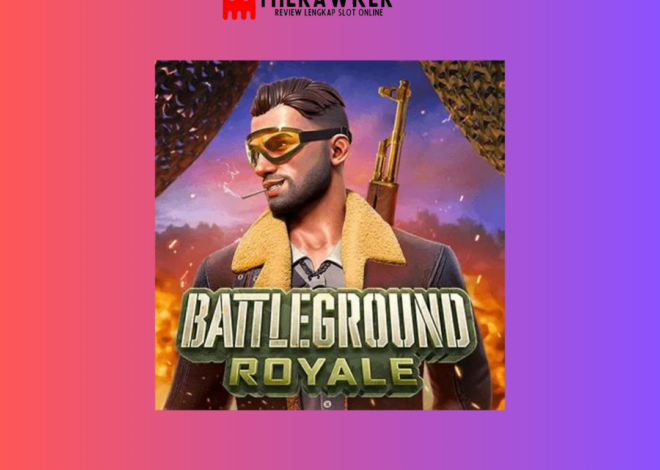 Lebih Dekat Game Slot Online “Battleground Royale” dari PG Soft