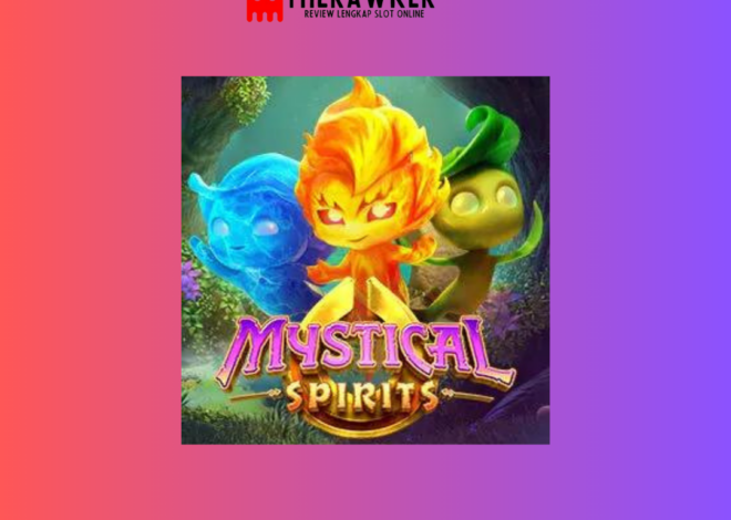 Mystical Spirits: Slot Online Bertema Mistis dari PG Soft