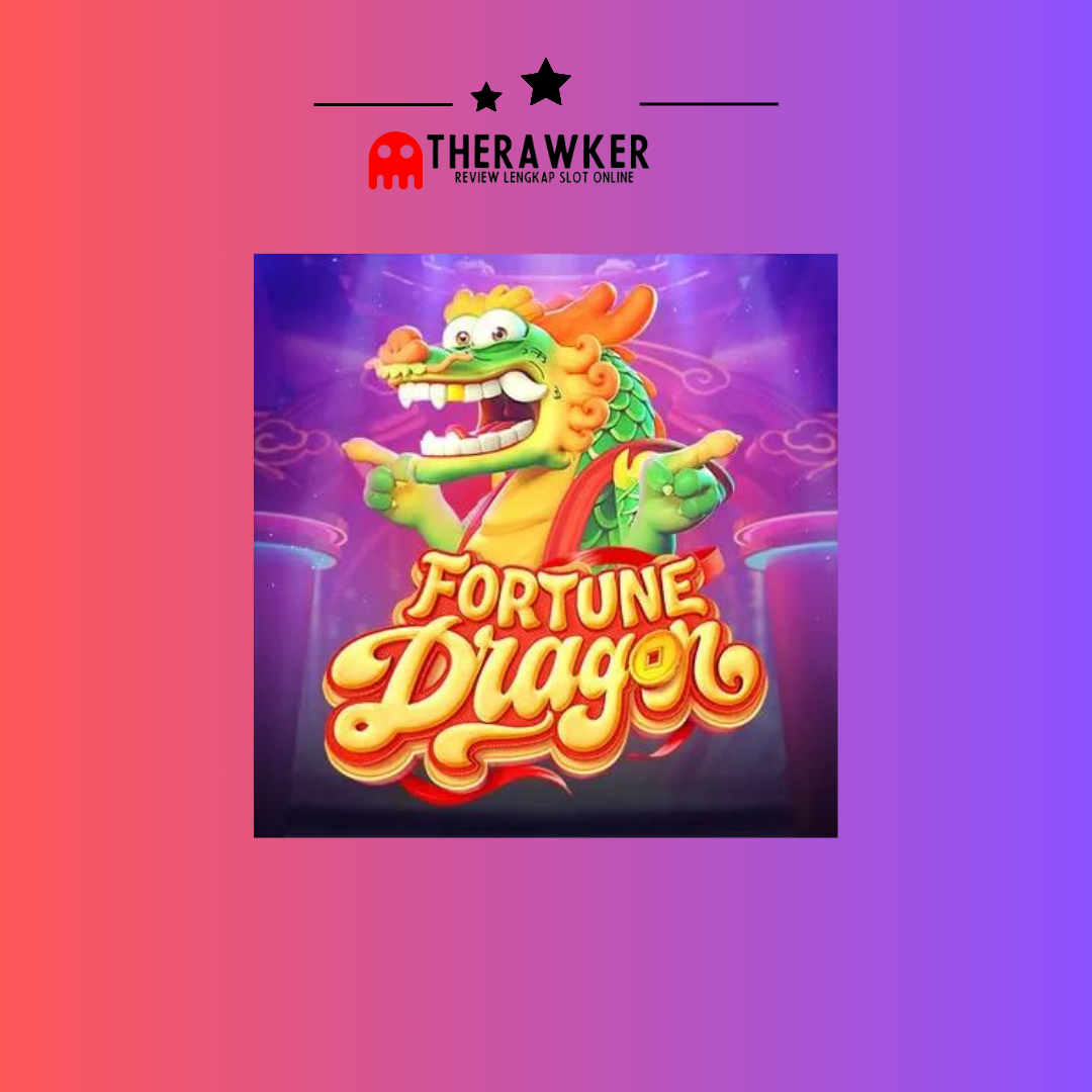Fortune Dragon: Bermain Slot Online yang Memikat dari PG Soft