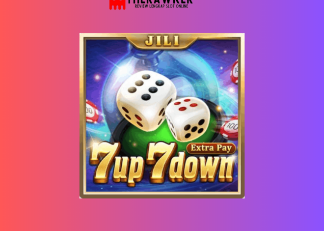 Kemenangan dengan 7 Up 7 Down: Slot Online dari Jili Gaming