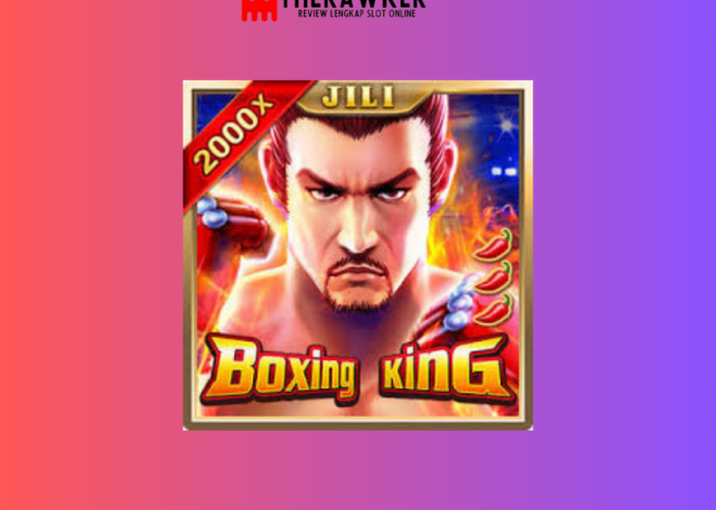 Raja Ring dengan Boxing King: Slot Online dari Jili Gaming