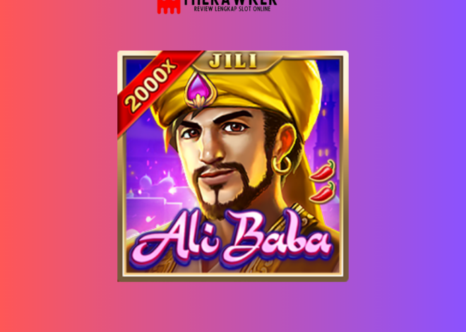 Legendaris dengan Ali Baba: Slot Online dari Jili Gaming