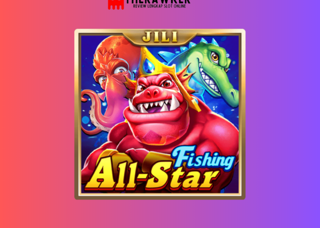 Dunia Memancing dengan All-Star Fishing: Slot Online dari Jili Gaming