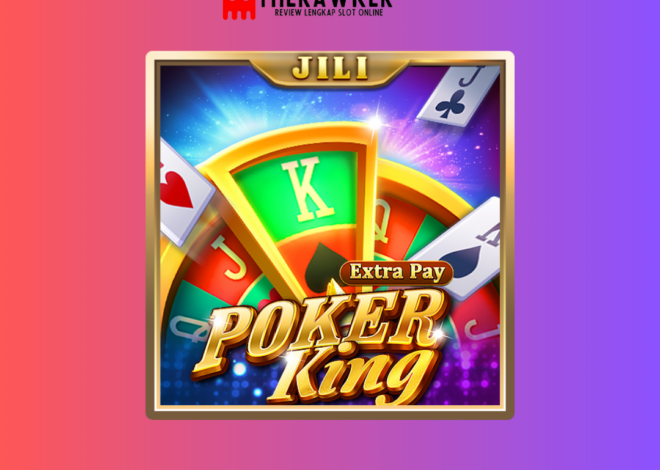 Poker King: Keajaiban Poker dalam Format Slot Online