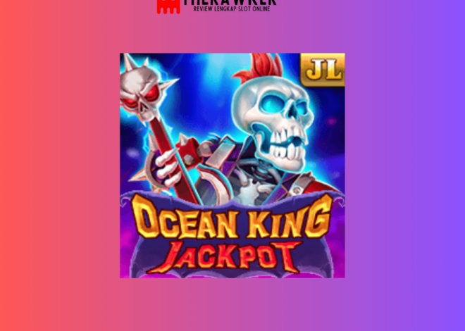 Ocean King Jackpot: Menyelami Kekayaan Laut dalam Slot Online