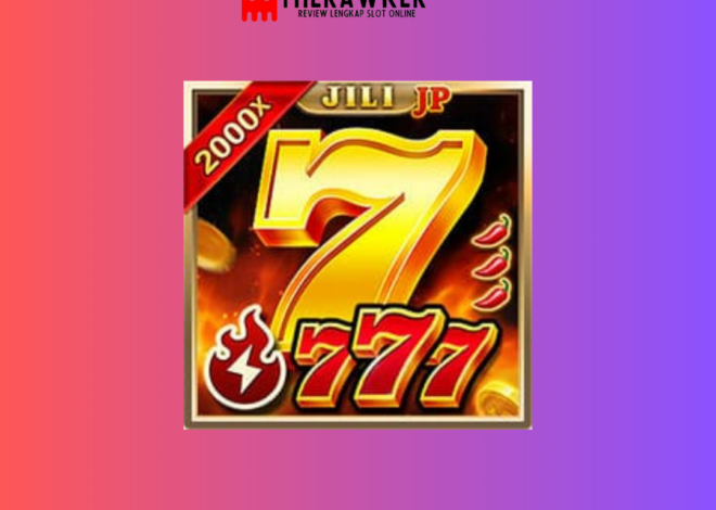 Seven Seven Seven: dalam Game Slot Online dari Jili Gaming