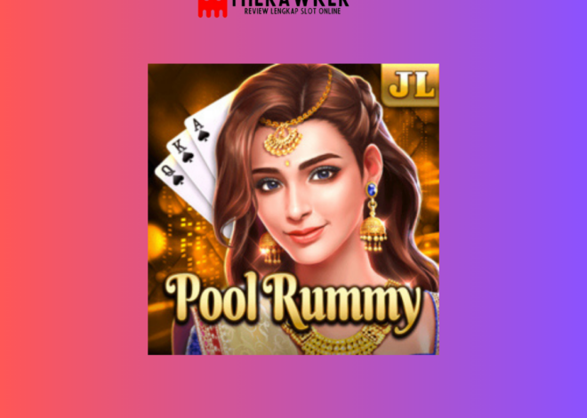 Pool Rummy: Melintasi Kartu dalam Game Slot Online