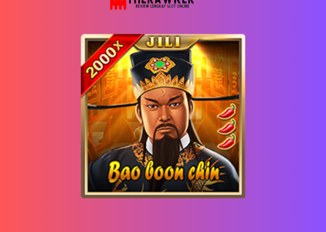 Bao Boon Chin: Keberuntungan Game Slot Online dari Jili Gaming