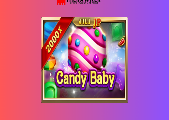 Candy Baby: Manisnya dalam Game Slot Online dari Jili Gaming