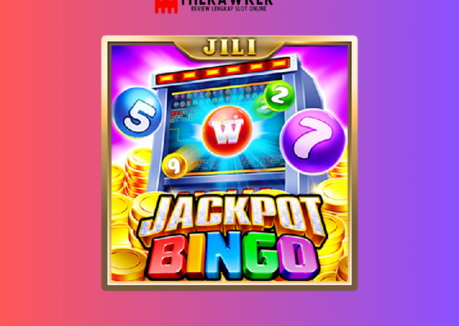 Jackpot Bingo: Hadiah Besar Game Slot Online dari Jili Gaming