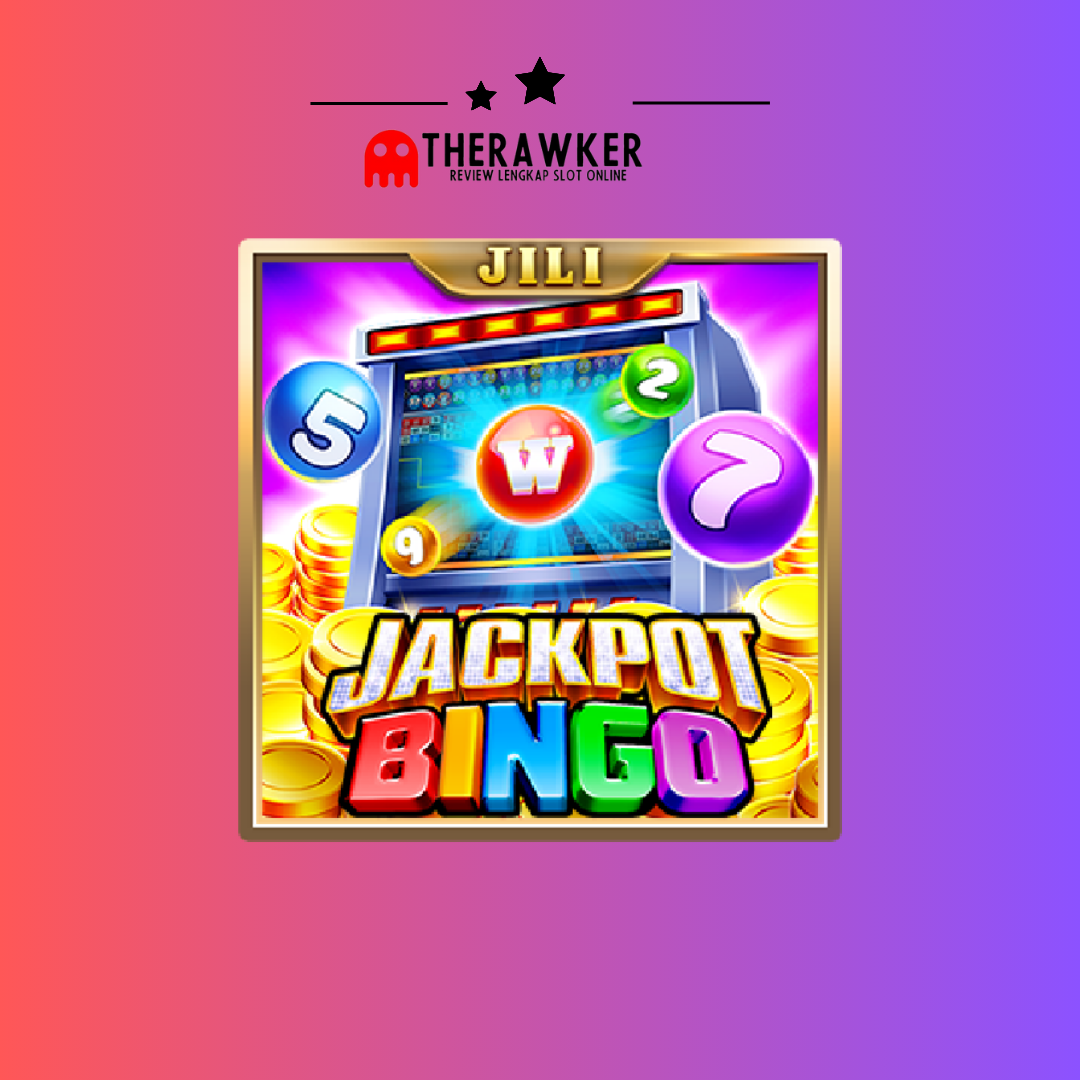 Jackpot Bingo: Hadiah Besar Game Slot Online dari Jili Gaming