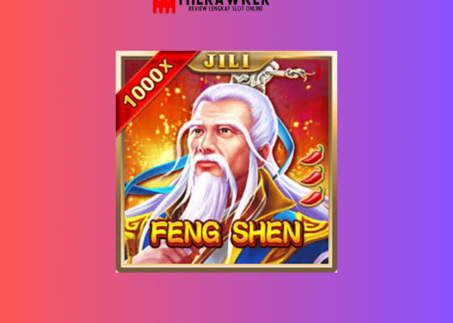Feng Shen: Petualangan Mistis Game Slot Online dari Jili Gaming