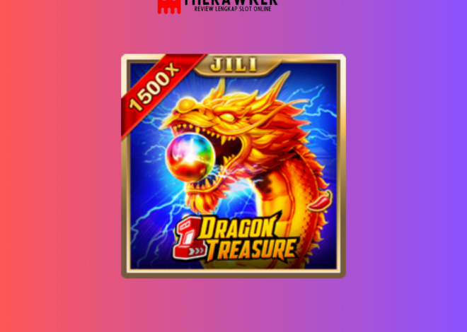 Dragon Treasure: Legendaris Game Slot Online dari Jili Gaming