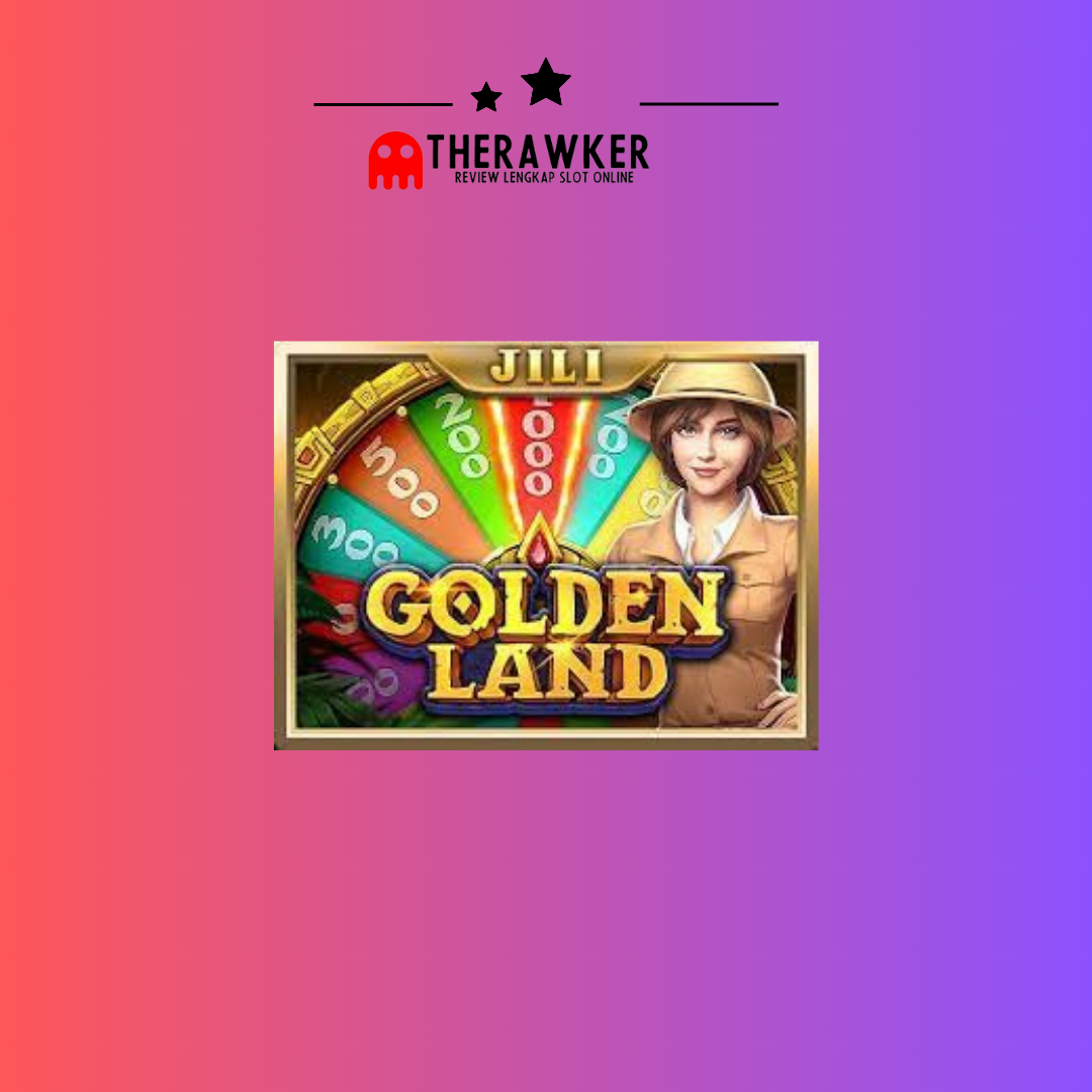 Golden Land: Emas dalam Game Slot Online dari Jili Gaming