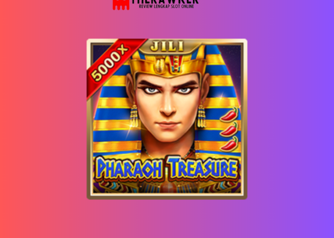 Mesir Kuno: Game Slot Online Pharaoh Treasure dari Jili Gaming