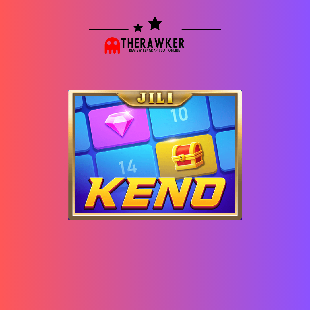Keberuntungan : Game Slot Online “Keno” dari Jili Gaming