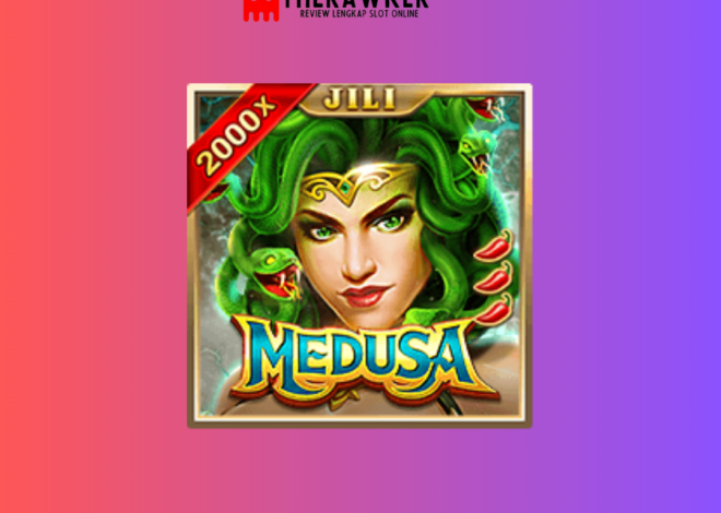 Misteri Mitos: Game Slot Online “Medusa” dari Jili Gaming