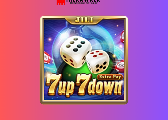 Keberuntungan Anda: Slot Online “7 Up-Down” dari Jili Gaming