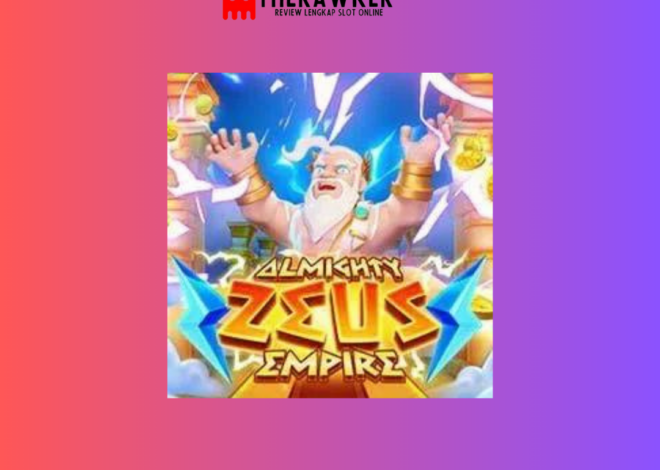 Almighty Zeus Empire: Slot Online Epik dari Microgaming