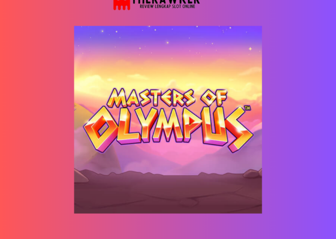 Masters of Olympus: Kekuatan Para Dewa dalam Slot Online