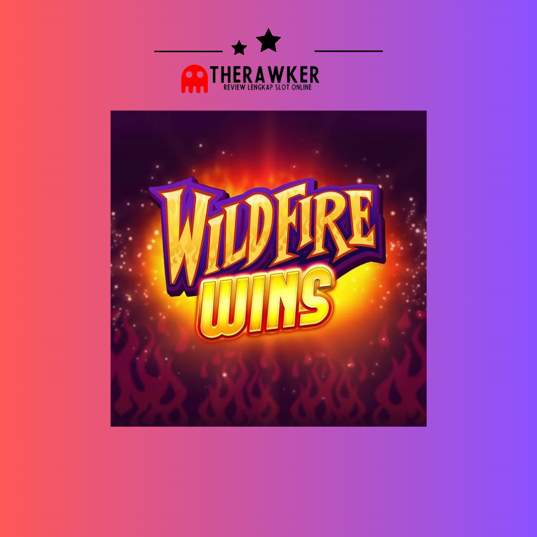 Wildfire Wins: Slot Online yang Membakar dari Microgaming