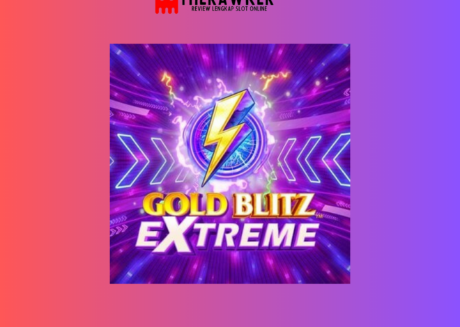 Gold Blitz Extreme: Slot Online Terbaru dari Microgaming
