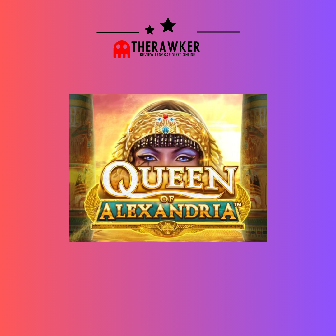 Queen of Alexandria: Kerajaan Kekayaan Slot Online Microgaming