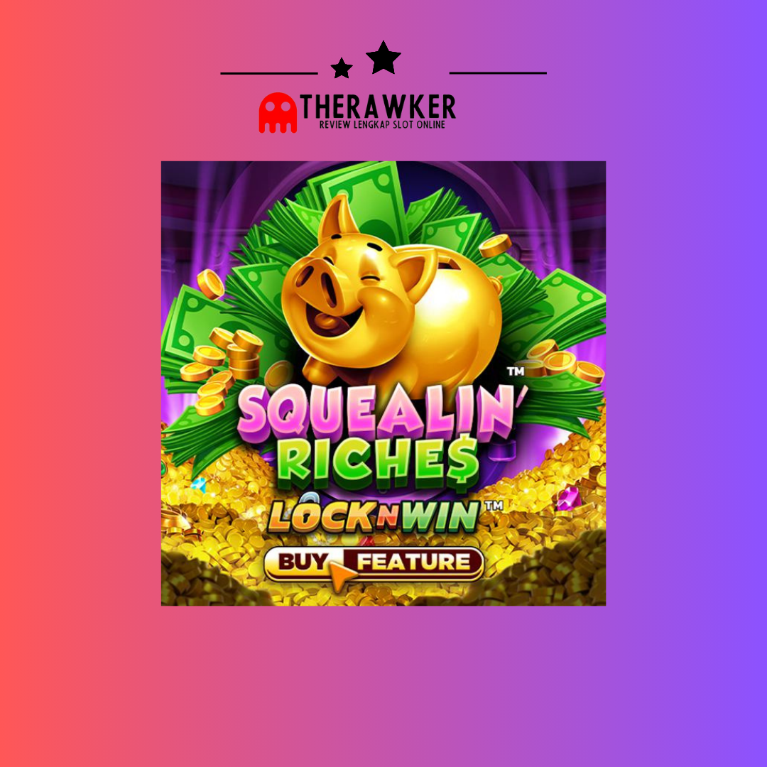 Squealin’ Riches: Slot Online Terbaru dari Microgaming