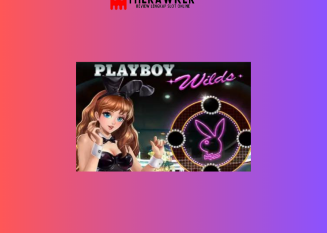 Playboy Wilds: Slot Online Terbaru dari Microgaming