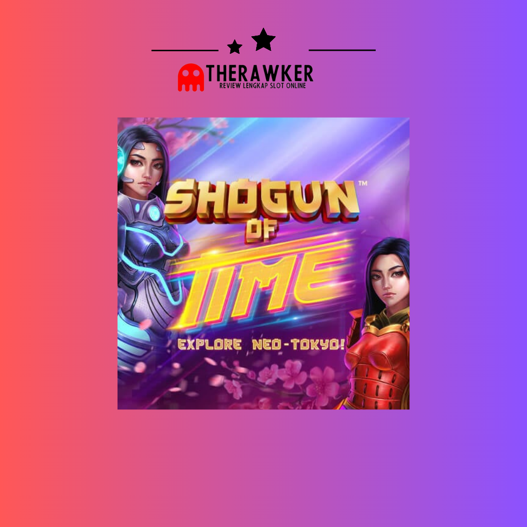 Shogun of Time: Slot Online Terbaru dari Microgaming
