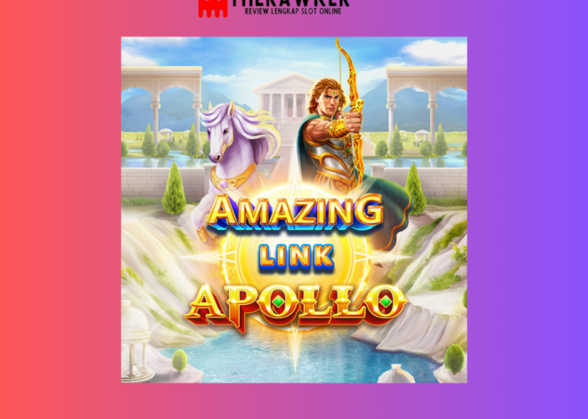 Keajaiban Slot Online: Amazing Link Apollo dari Microgaming