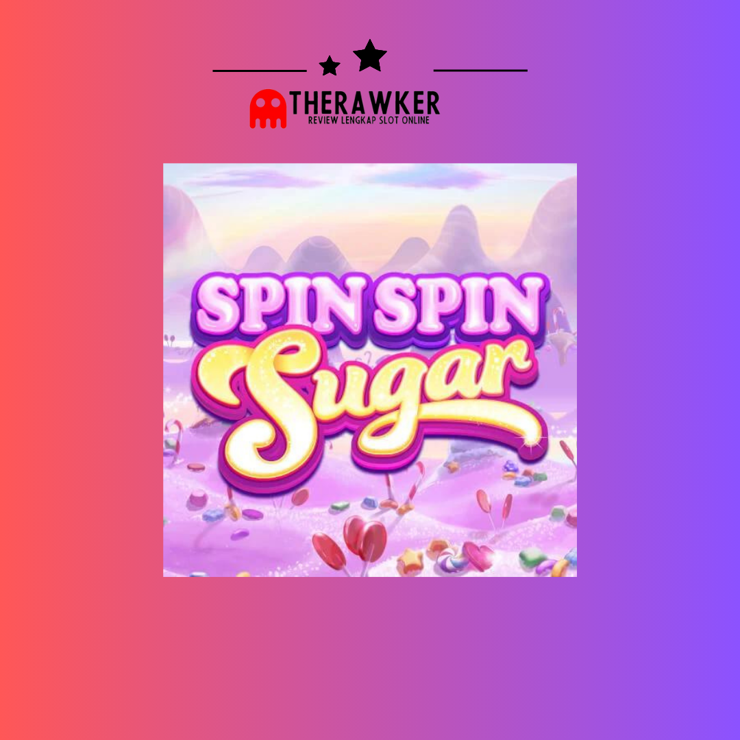 Spin Spin Sugar: Manisnya Slot Online Terbaru dari Microgaming