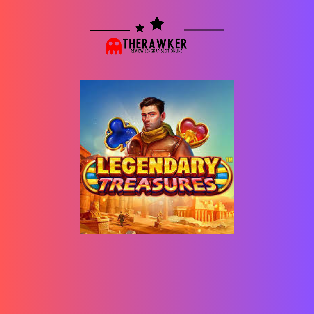 Legendaris Slot Online “Legendary Treasures” dari Microgaming