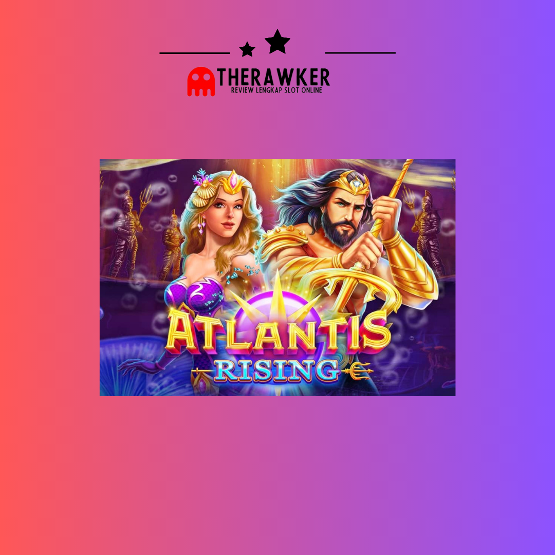 Game Slot Online Atlantis Rising oleh Microgaming