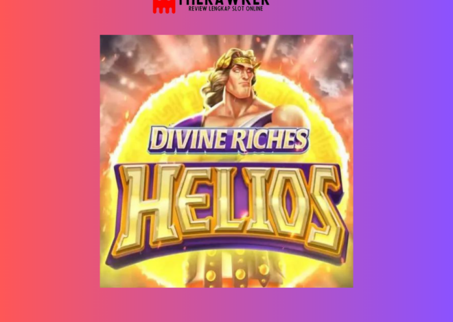 Kekuatan Divine Riches Helios: Slot Online dari Microgaming