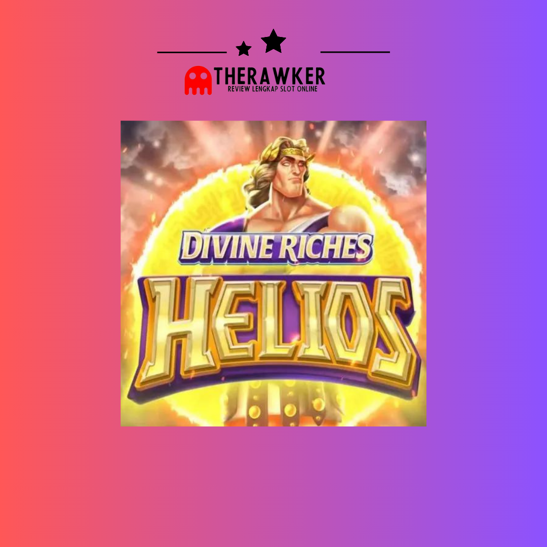 Kekuatan Divine Riches Helios: Slot Online dari Microgaming