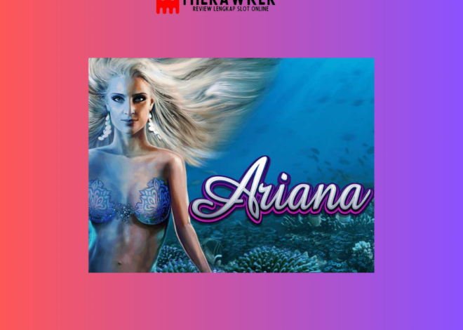 Keindahan Lautan Game Slot Online Ariana dari Microgaming