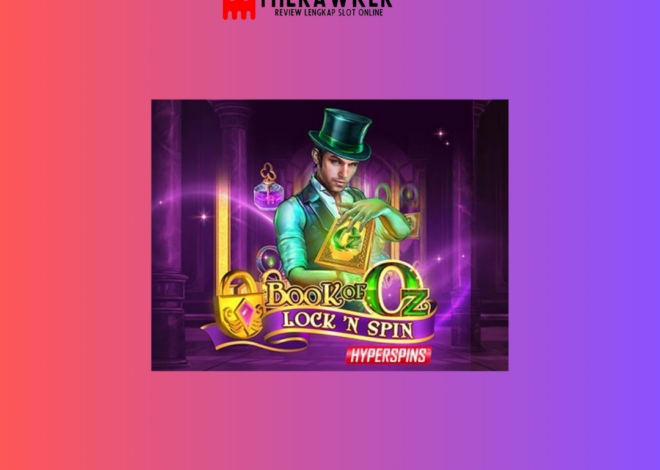 Dunia Ajaib Book of Oz Lock n Spin: Slot Online dari Microgaming