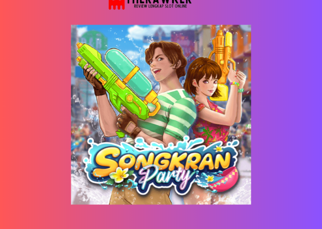 Kemeriahan Songkran dengan Slot Online Songkran Party