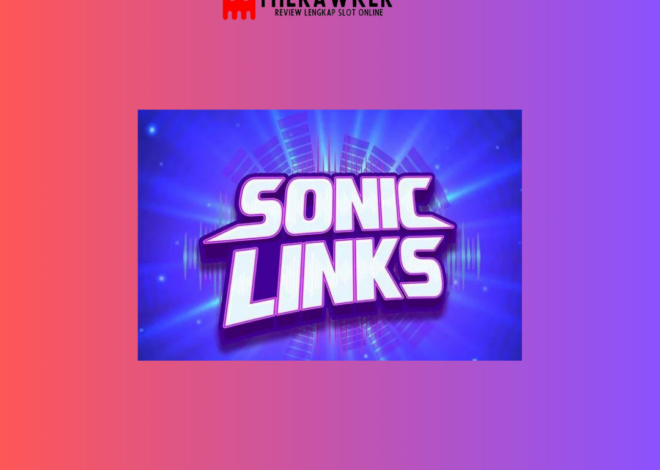 Kecepatan dan Aksi dengan Slot Online Sonic Links