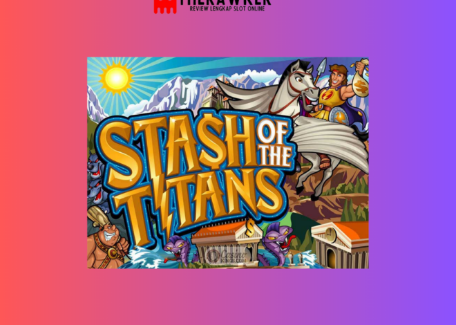 Harta Karun Slot Online Stash of the Titans dari Microgaming