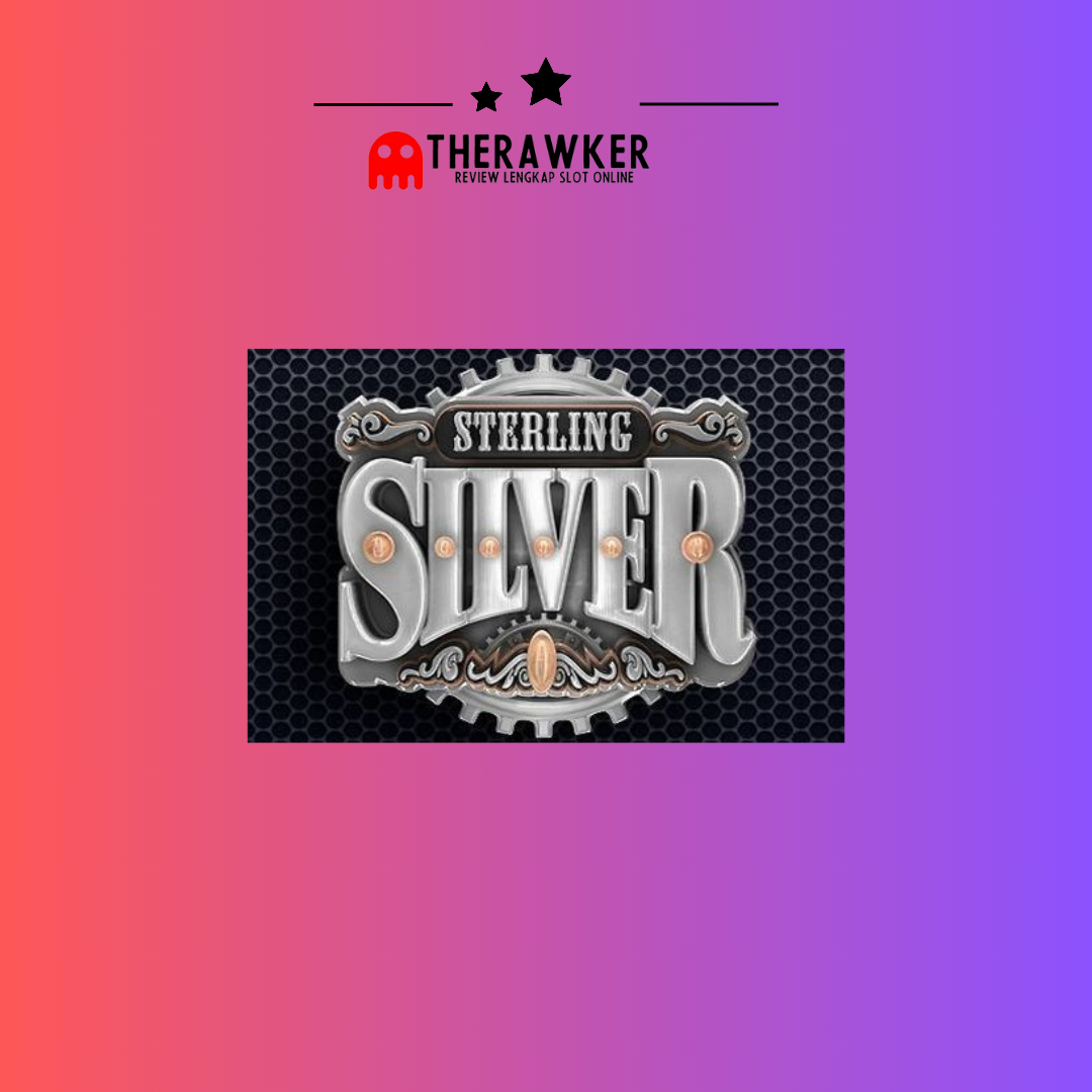 Kekayaan Bersinar Slot Online Sterling Silver dari Microgaming