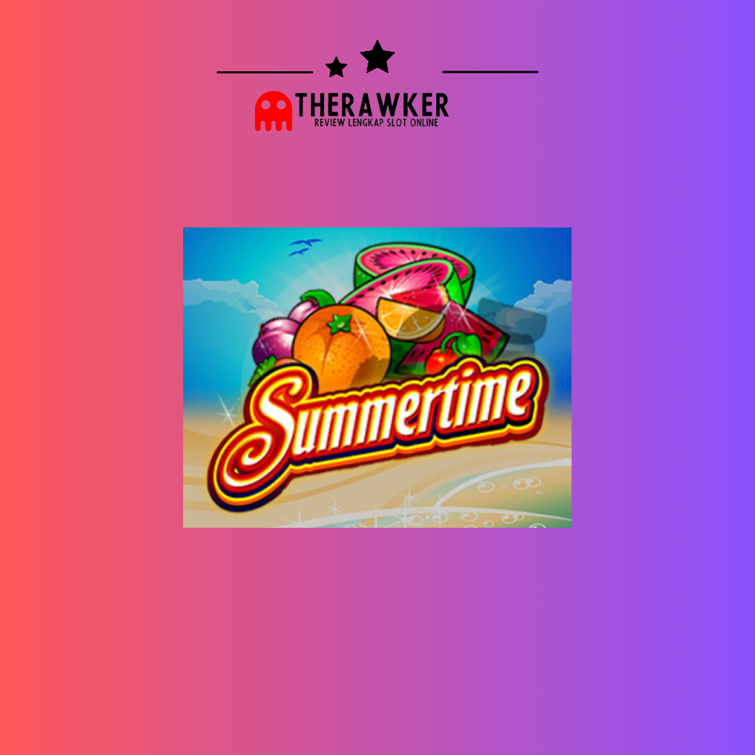 Musim Panas Slot Online “Summertime” dari Microgaming