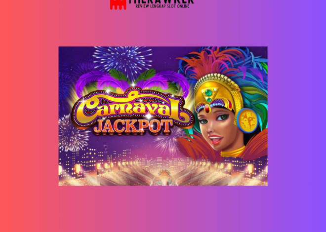 Karnaval Slot Online Carnaval Jackpot dari Microgaming