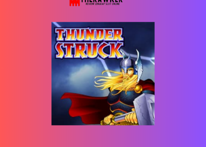 Game Slot Online Thunderstruck dari Microgaming