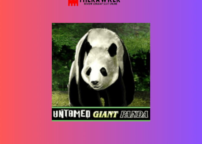 Kekuatan Untamed – Giant Panda: Slot Online dari Microgaming