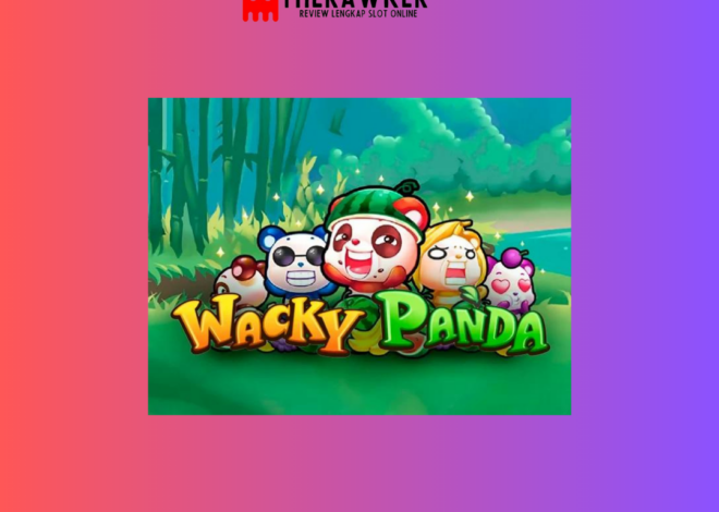 Kesenangan, Wacky Panda: Slot Online dari Microgaming