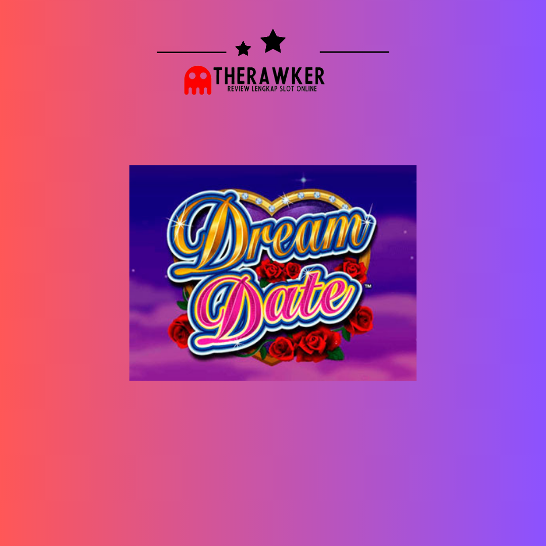 Impian Romantis, Dream Date: Slot Online dari Microgaming