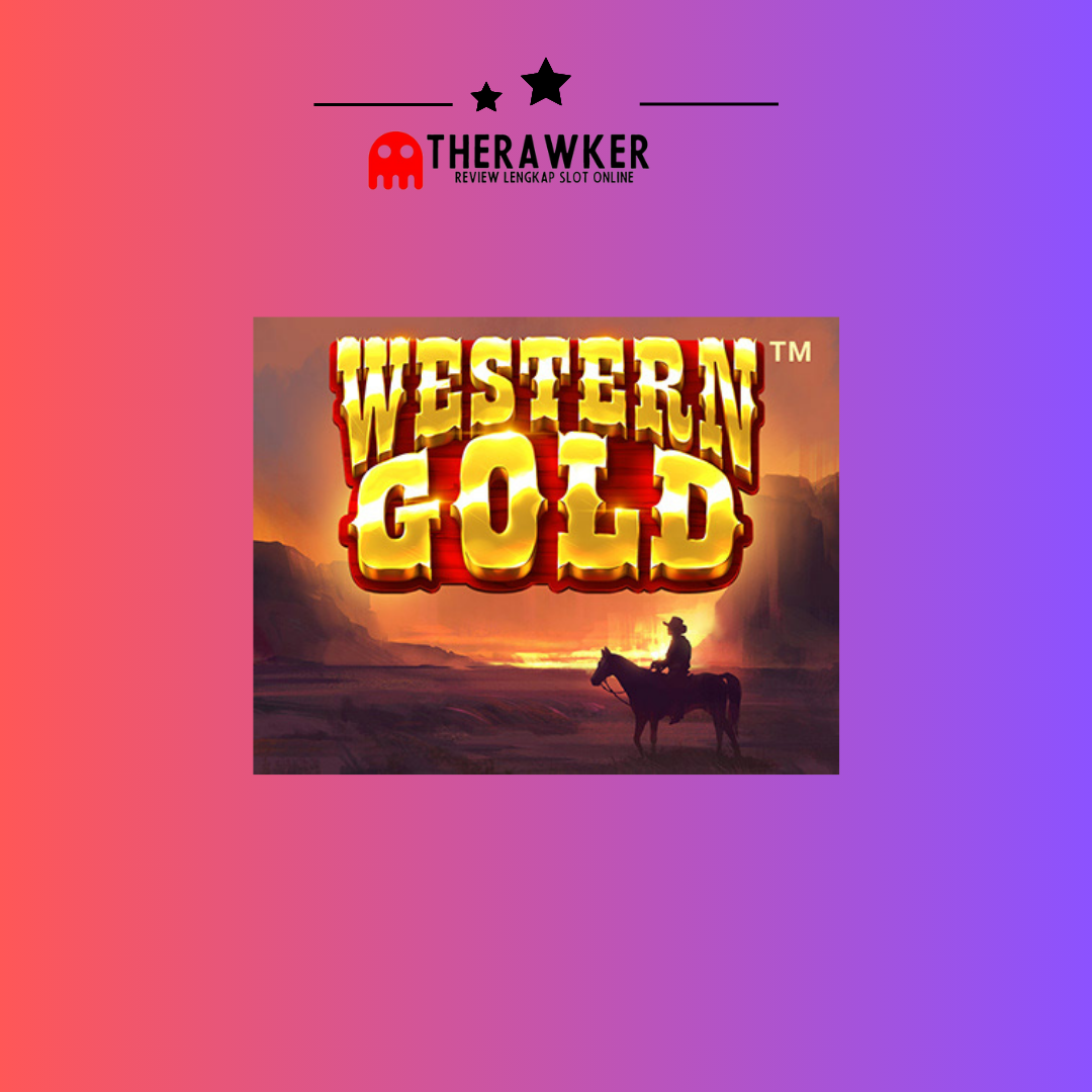 Petualangan Barat, Western Gold: Slot Online dari Microgaming