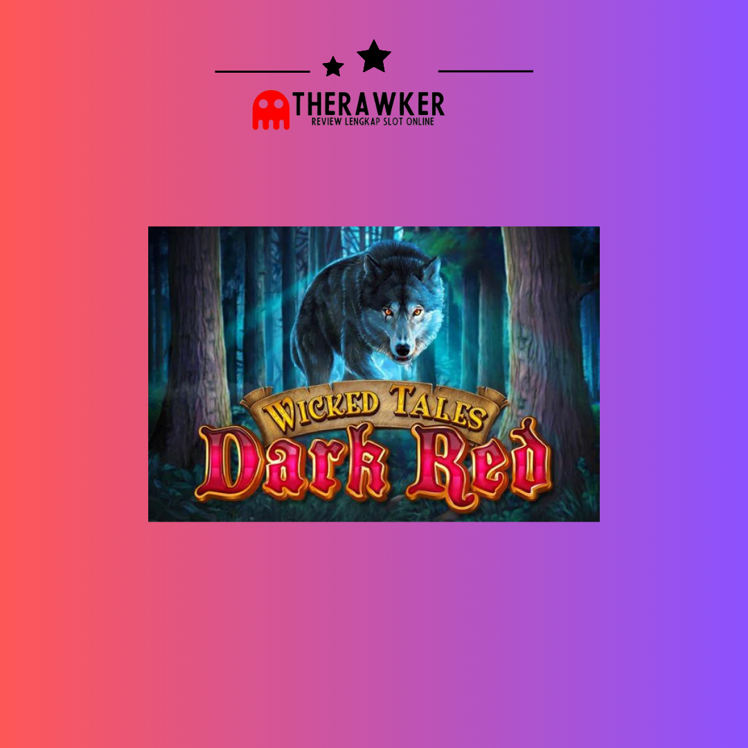 Gelap, Wicked Tales: Dark Red – Slot Online dari Microgaming